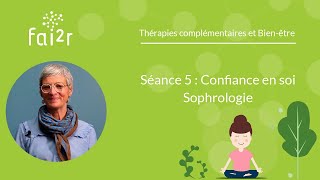 Séance n°5  Confiance en soi  Séances de Sophrologie [upl. by Essa]