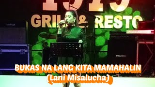 Bukas Na Lang Kita Mamahalin Lani Misalucha cover song [upl. by Enttirb]