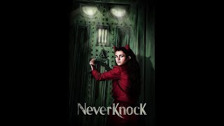 Neverknock film horreur entier vf [upl. by Corly]