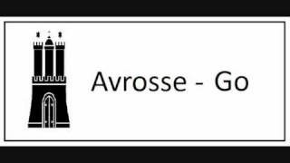 Avrosse  Go [upl. by Anigger]