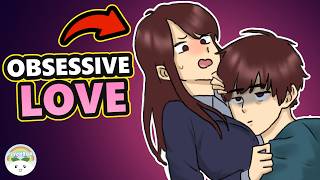 5 Stages Of Obsessive Love Stage 4 Is The Most Dangerous [upl. by Myrta]