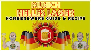 Munich Helles Lager HomeBrewers Guide amp Recipe [upl. by Sirotek]