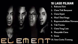 10 Lagu ELEMENT FULL ALBUM quotBaperquot [upl. by Alf]