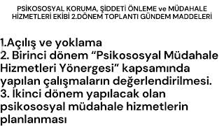 Psikososyal Koruma Önleme Müdahale Hizmetleri 2 Dönem Toplantı Tutanağı ve Gündem Maddeleri video [upl. by Melda526]