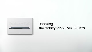 Galaxy Tab S8 Series Official Unboxing  Samsung [upl. by Blas]