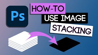 How to Image Stack in Photoshop with Just a Few Clicks [upl. by Atillertse]