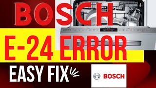 ✨ BOSCH DISHWASHER  DRAIN PROBLEM  E24 ERROR  FIXED ✨ [upl. by Iraj]