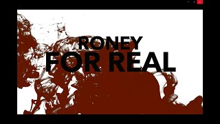 Roney  For Real Lyric Video [upl. by Ardnazxela941]