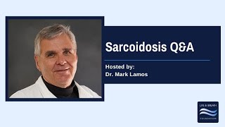 Sarcoidosis QampA with Dr Lamos [upl. by Seigel]