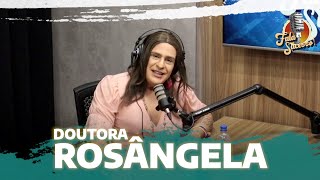 DOUTORA ROSÂNGELA  FALA SUCESSO [upl. by Marduk922]