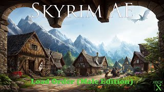 Ultimate Skyrim Load Order  Male Version Xbox Series X 2024 [upl. by Isnan]