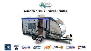 SMALL RV WITH AMAZING FEATURES  The Aurora 18RB Travel Trailer [upl. by Maegan189]