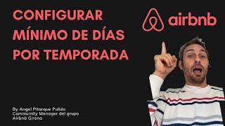 Configurar en Airbnb un minimo de dias de alquiler por temporada [upl. by Pelletier90]