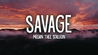 Megan Thee Stallion  Savage Lyrics [upl. by Kennedy71]