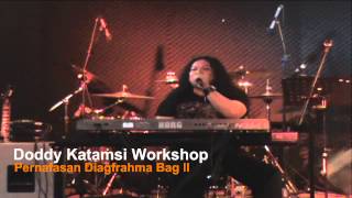 Doddy Katamsi Vocal Workshop Bag II [upl. by Sholley]