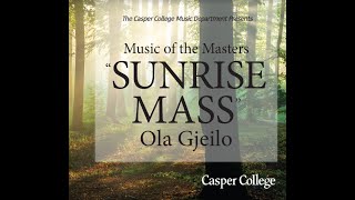 Music of the Masters Ola Gjeilo Sunrise Mass [upl. by Sucul]