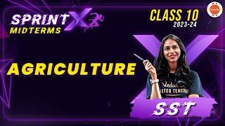 Sprint X  Agriculture Most Important Questions  CBSE Class 10 Geography Chapter4 CBSE2024 [upl. by Docia503]