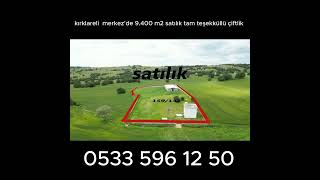 kırklareli merkezde 9400 m2 satılık tam teşekküllü çiftlik satılık [upl. by Aicilef410]