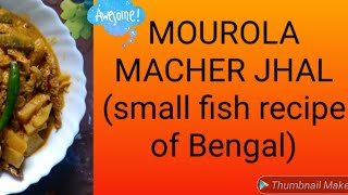 Mourola macher jhal  mourola macher bati chachhari  mourola fish recipe  bangalir rannabanna [upl. by Kellia548]