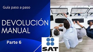 ✅🔔Solicitud de DEVOLUCION MANUAL SAT Guía paso a paso devolución de años anteriores Parte 66 [upl. by Thurman]