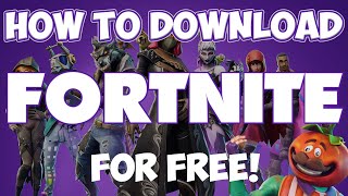 How to Download Fortnite for FREE on PC 20182019 [upl. by Mab392]