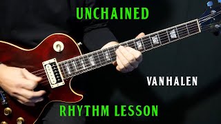 how to play quotUnchainedquot on guitar by Van Halen  RHYTHM guitar lesson tutorial [upl. by Aihsirt]