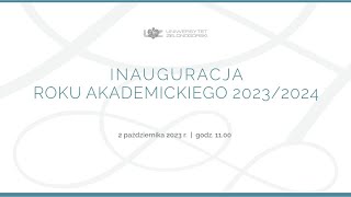 INAUGURACJA ROKU AKADEMICKIEGO 20232024 UNIWERSYTETU ZIELONOGÓRSKIEGO [upl. by Esserac397]