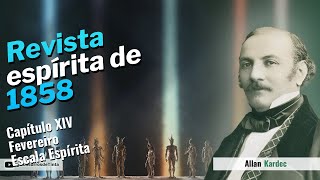 Capítulo XIV  Parte 2  Fevereiro  Escala Espírita  Audiobook de quotRevista espírita de 1858quot [upl. by Alyssa]