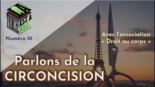 Parlons de la circoncision La Tronche est à VOUS [upl. by Odo]