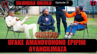 ufake amanovonono epipini ayangilimaza  silungisa umjolo episode 31 [upl. by Gigi]