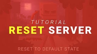 How to Reset Your Minecraft Server to Default State [upl. by Rhianna]