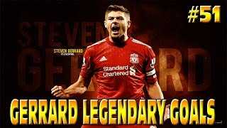 FIFA 15 LIVERPOOL CAREER MODE GERRARD LEGENDARY GOALS 51 [upl. by Melany]