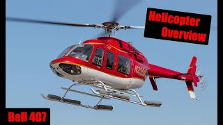 Bell 407 Overview  One of the Best Entry Level Cheaper High Performance Helicopters S6E2 [upl. by Ita965]