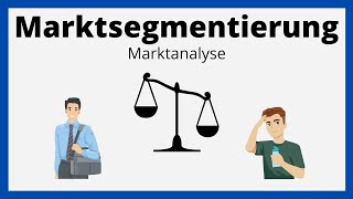 Marktsegmentierung  Segmentierungskriterien  Marktanalyse  einfach erklärt [upl. by Anyahs]