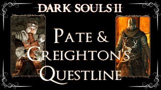 Dark Souls 2  Pate amp Creighton QuestLine Get The Engraved Gauntlets [upl. by Narod]