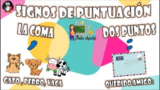 Signos de Puntuación  La coma y los dos puntos  Aula chachi  Vídeos educativos para niños [upl. by Couhp890]