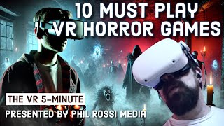 10 Must Play VR Horror Games [upl. by Nnaik]