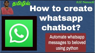 How to create whatsapp bot Automate whatsapp messaging using python in Tamil [upl. by Aciret]