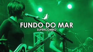 Supercombo  Fundo do Mar Tour Rogério 2017 [upl. by Cini255]