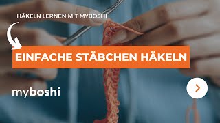 Das einfache Stäbchen häkeln  myboshi [upl. by Nahtnamas247]