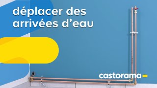 Comment déplacer des arrivées deau  Castorama [upl. by Olpe]