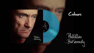 Phil Collins  Colours 2016 Remaster Turquoise Vinyl Edition [upl. by Ineslta]