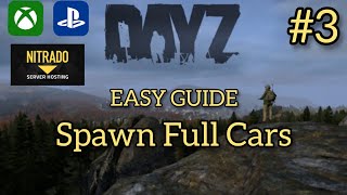 HOW TO SPAWN FULL CARS 2021 DAYZ PS4XBOX MODDING [upl. by Harbot439]