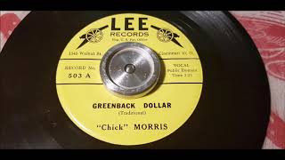 Chick Morris  Greenback Dollar  1957 Rockabilly  LEE 503 [upl. by Acirrehs808]