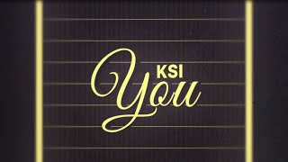 KSI – You Official Lyric Video [upl. by Hanah470]