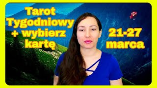 Tarot tygodniowy 2127 marca wszystkie znaki [upl. by Nosa914]