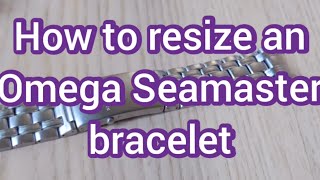 How to resize an Omega Seamaster watch bracelet with pin and collar links [upl. by Ahsatal]