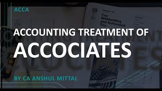 ACCA  Financial Accounting  Reporting  ACCOUNTING FOR ASSOCIATES  Consolidation  IMPORTANT [upl. by Esinehc]