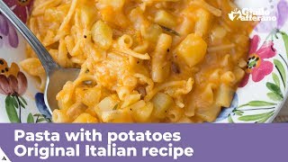 PASTA WITH POTATOES Original Italian Recipe [upl. by Telfore107]