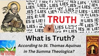 What is Truth According to St Thomas Aquinas in The Summa Theologica [upl. by Guimond]